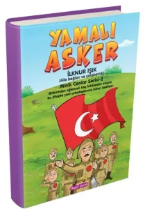 Yamalı Asker-Minik Canlar Serisi 2. Kitap