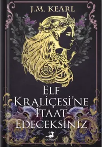 Elf  Kraliçesi'ne İtaat Edeceksiniz