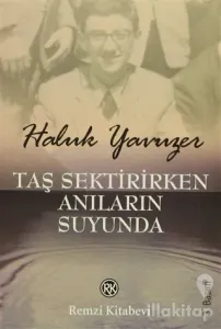 Taş Sektirirken Anıların Suyunda