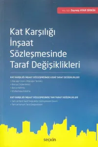 Kat Karşılığı İnşaat Sözleşmesinde Taraf Değişiklikleri