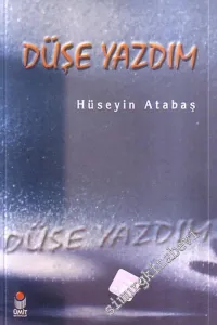 Düşe Yazdım -