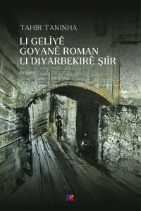 LI GELÎYÊ GOYANÊ ROMAN LI DIYARBEKİRÊ ŞİÎR