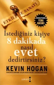 İstediğiniz Kişiye 8 Dakikada Nasıl Evet Dedirtirsiniz?