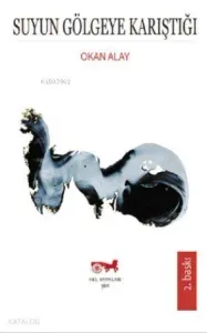 Suyun Gölgeye Karıştığı