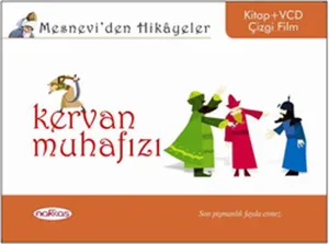 Mesneviden Hikâyeler| Kervan Muhafızı