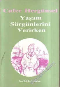 Yaşam Sürgünlerini Verirken İMZALI  -