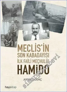Hamido Meclisin Son Kabadayısı İlk Faili Meçhulü -