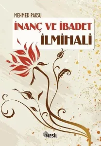 İnanç ve İbadet İlmihali