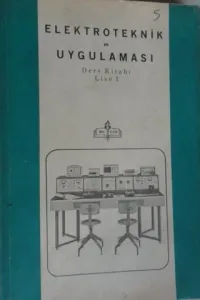 ELEKTROTEKNİK VE UYGULAMASI DERS KITABI LİSE 1