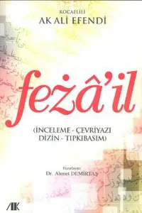 Fezail (İnceleme - Çevriyazı - Dizin - Tıpkıbasım)