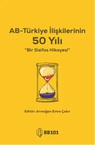 AB Türkiye İlişkilerinin 50 Yılı