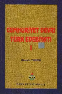 Cumhuriyet Devri Türk Edebiyatı-I