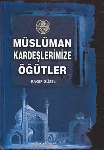 Müslüman Kardeşlerimize Öğütler; Ciltli