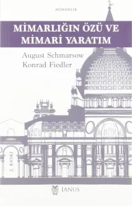 Mimarlığın Özü ve Mimari Yaratım