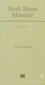 Siyah Beyaz Masallar