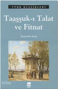 Taaşşuk - ı Talat ve Fitnat