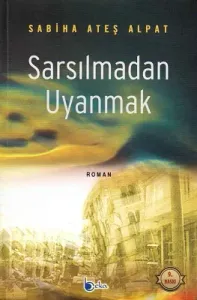 Sarsılmadan Uyanmak