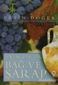 Antik Çağ'da Bağ ve Şarap