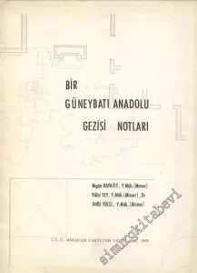 Bir Güneybatı Anadolu Gezisi Notları -        1968