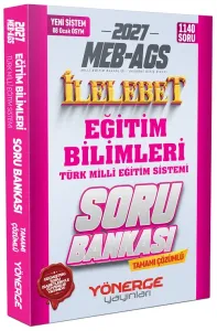 Yönerge Yayınları 2027 MEB-AGS Eğitim Bilimleri ve Türk Milli Eğitim Sistemi İlelebet Soru Bankası Çözümlü