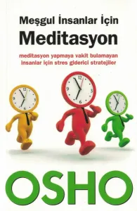 Meşgul İnsanlar İçin Meditasyon