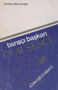 Barışçı Başkan Ceauşescu [ Çavuşevsku ] -        1988