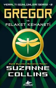 Gregor ve Felakeler Kehaneti - Gregor Yeraltı Günlükleri Serisi 2
