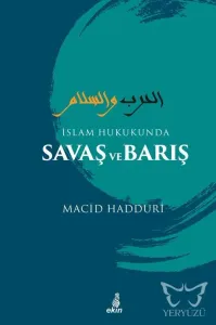 İslam Hukukunda Savaş ve Barış