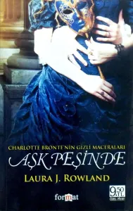 Aşk Peşinde Charlotte Bronte'nin Gizli Maceraları