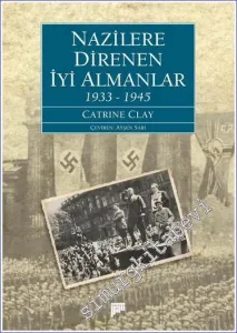 Nazilere Direnen İyi Almanlar 1933 - 1945 -         2023