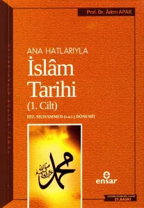 Anahatlarıyla İslam Tarihi 1