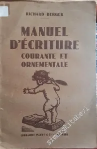 Manuel d'Écriture Courante et Ornemantale à l'Usage des Écoles Primaires, Secondaires et Professionnelles -        1937