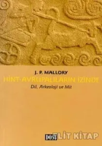 Hint Avrupalıların İzinde Dil, Arkeoloji ve Mit