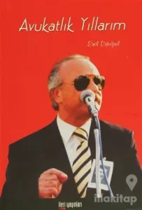 Avukatlık Yıllarım