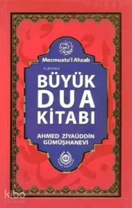 Büyük Dua Kitabı; Mecmuatü'l Ahzab