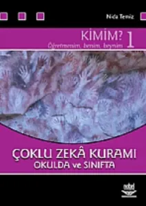 Çoklu Zekâ Kuramı 1; Okulda ve Sınıfta Kimim