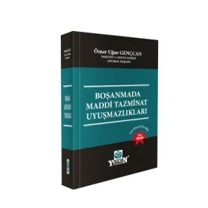Boşanmada Maddi Tazminat Uyuşmazlıkları