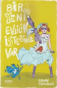 Bir Yeni Evlilik İsteğiniz Var