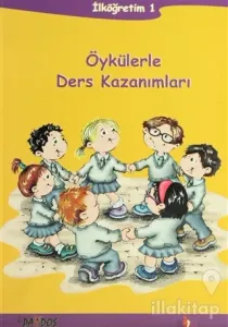 Öykülerle Ders Kazanımları İlköğretim 1
