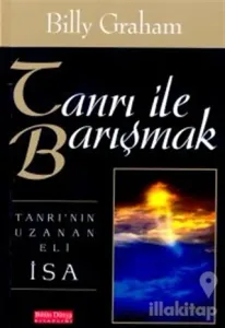 Tanrı ile Barışmak Tanrı'nın Uzanan Eli İsa