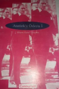 Atatürk'ü Özleyiş I