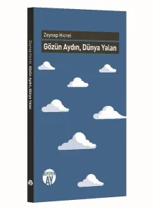 Gözün Aydın, Dünya Yalan