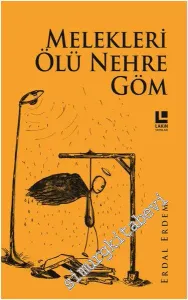 Melekleri Ölü Nehre Göm -         2014