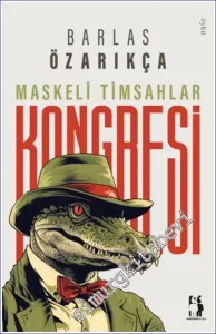 Maskeli Timsahlar Kongresi -         2023