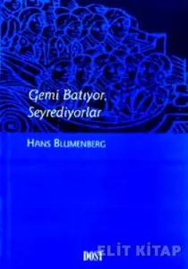 Gemi Batıyor, Seyrediyorlar