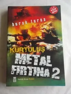 Metal Fırtına 2 - Kurtuluş
