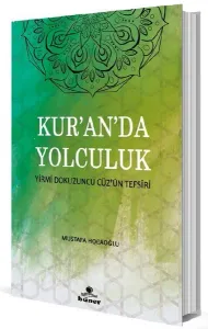 Kur'an'da Yolculuk;Yirmi Dokuzuncu Cüz'ün Tefsiri