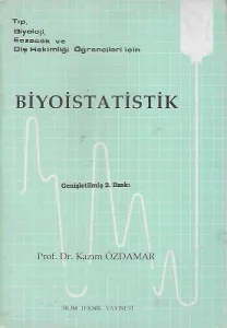 Biyoistatistik Tıp Diyoloji Eczacılık ve Diş Hekimli Öğrencileri İçin