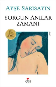 Yorgun Anılar Zamanı