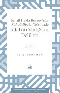 İsmâil Hakkı Bursevî’nin Rûhu’l-Beyân Tefsirinde Allah’ın Varlığının Delilleri